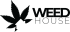Weed House